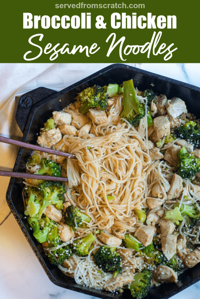 a cast iron with noodles, broccoli, and chicken with sesame seeds with Pinterest pin text.