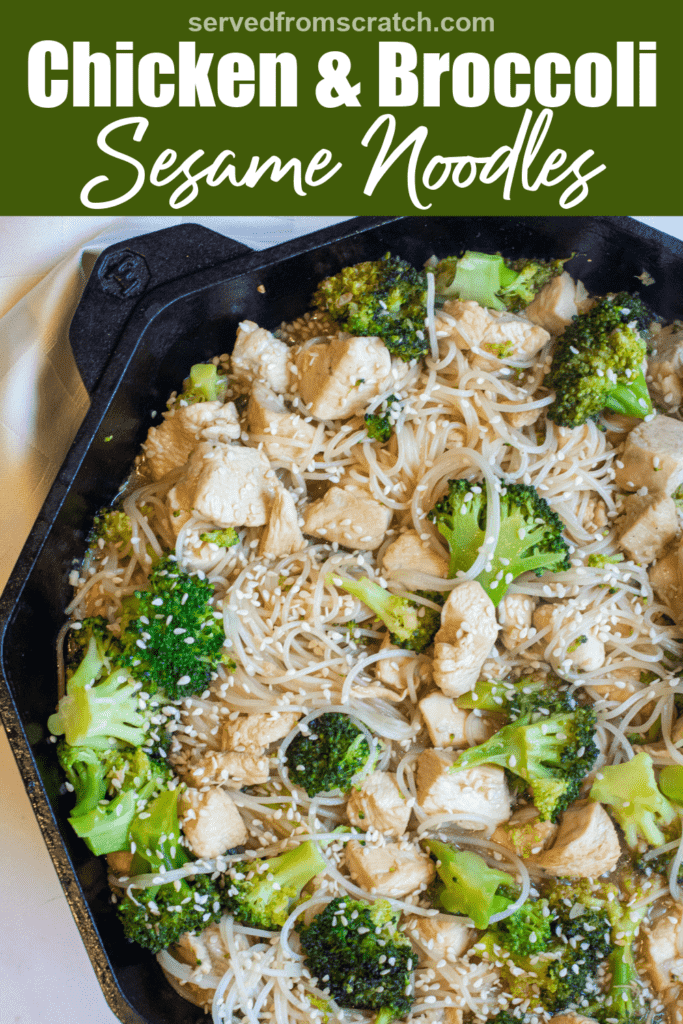 a cast iron with noodles, broccoli, and chicken with sesame seeds with Pinterest pin text.