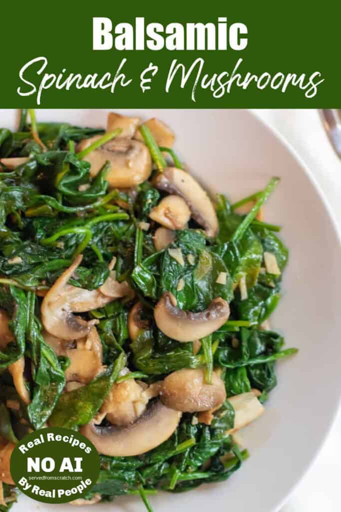 a plate of cooked spinach and mushrooms with Pinterest pin text with NO AI sticker.