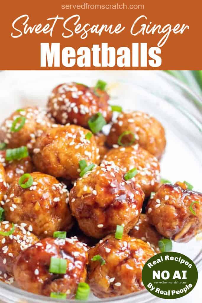 a bowl of glazed meatballs with sesame seeds and green onions and Pinterest pin text with NO AI sticker.