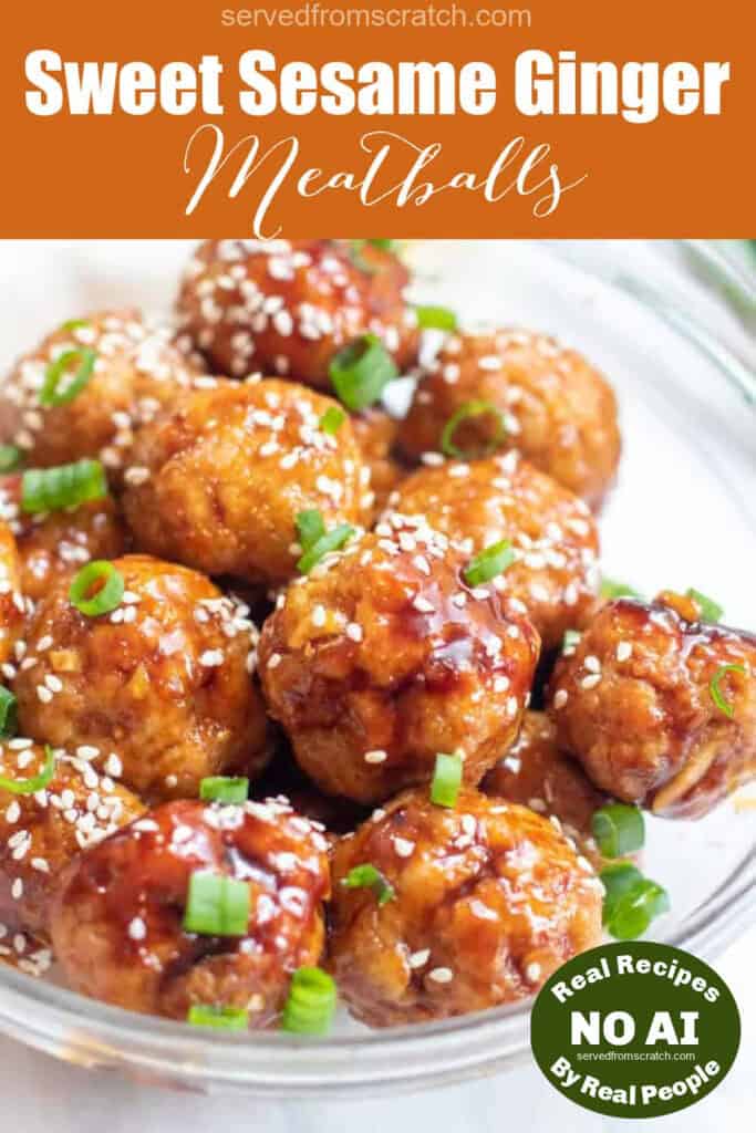 a bowl of glazed meatballs with sesame seeds and green onions and Pinterest pin text with NO AI sticker.