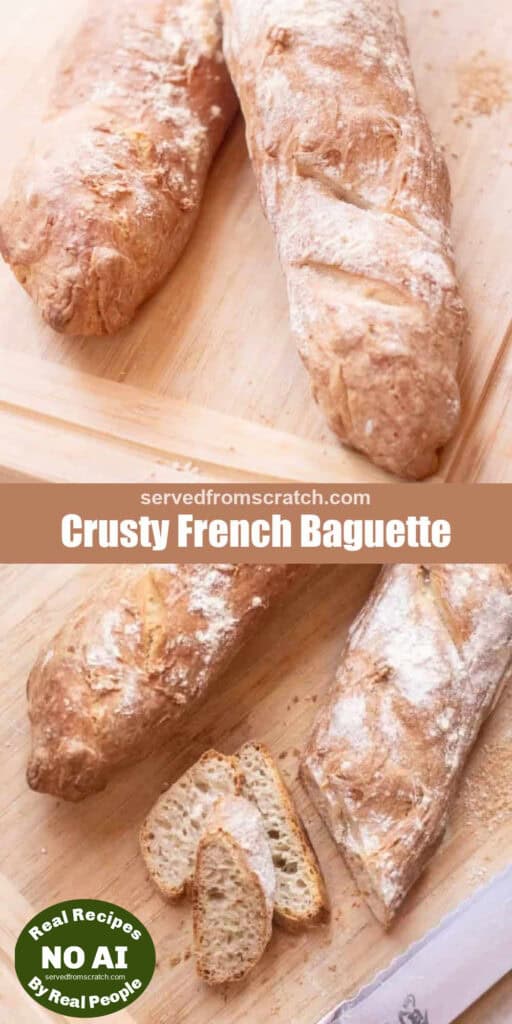 two baguettes on a cutting board, Pinterest pin text, and then one baguette sliced with NO AI sticker.