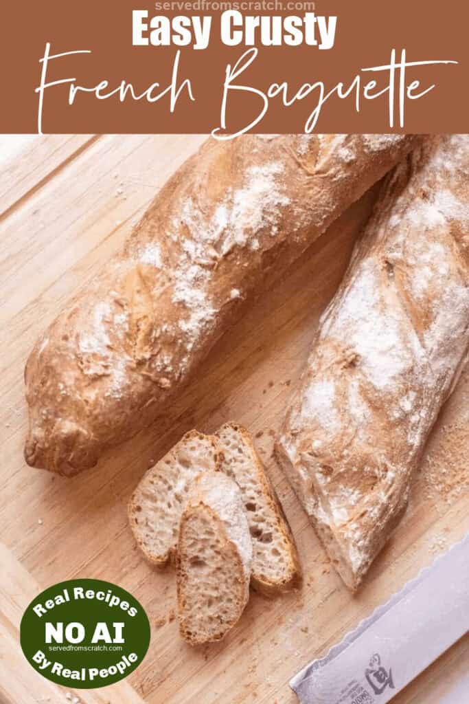 two baked baguettes on a cutting board with Pinterest pin text with NO AI sticker.