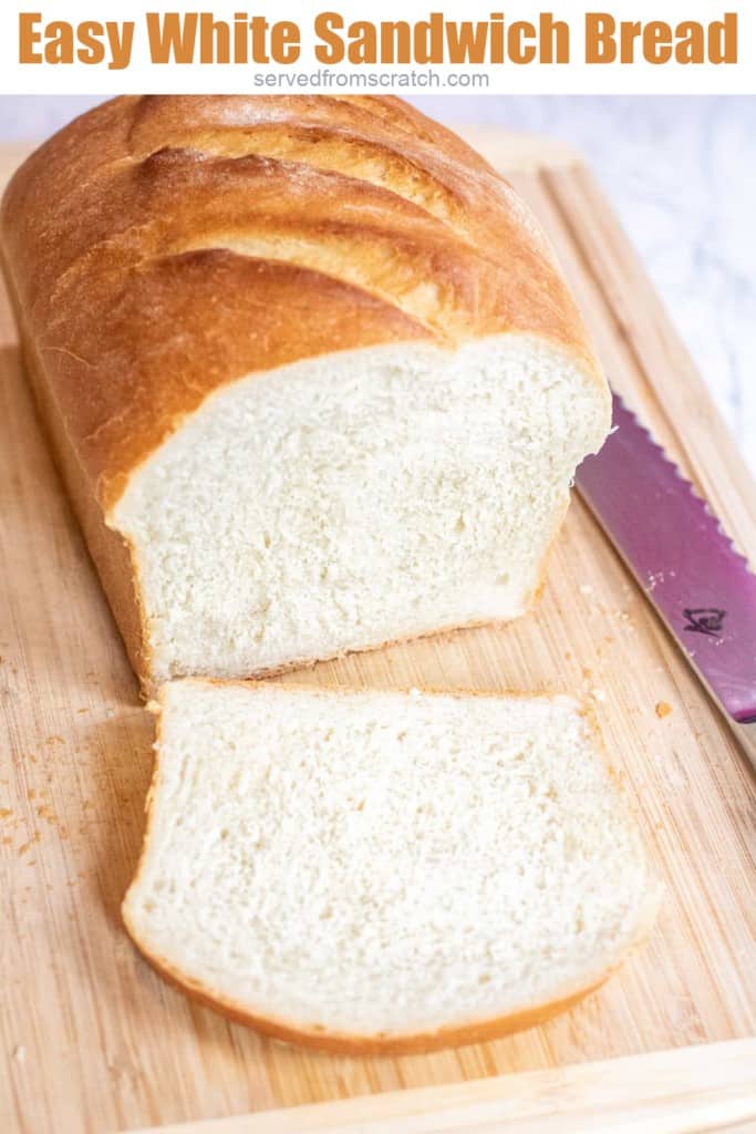 a loaf of white bread sliced on a cutting board with Pinterest pin text.