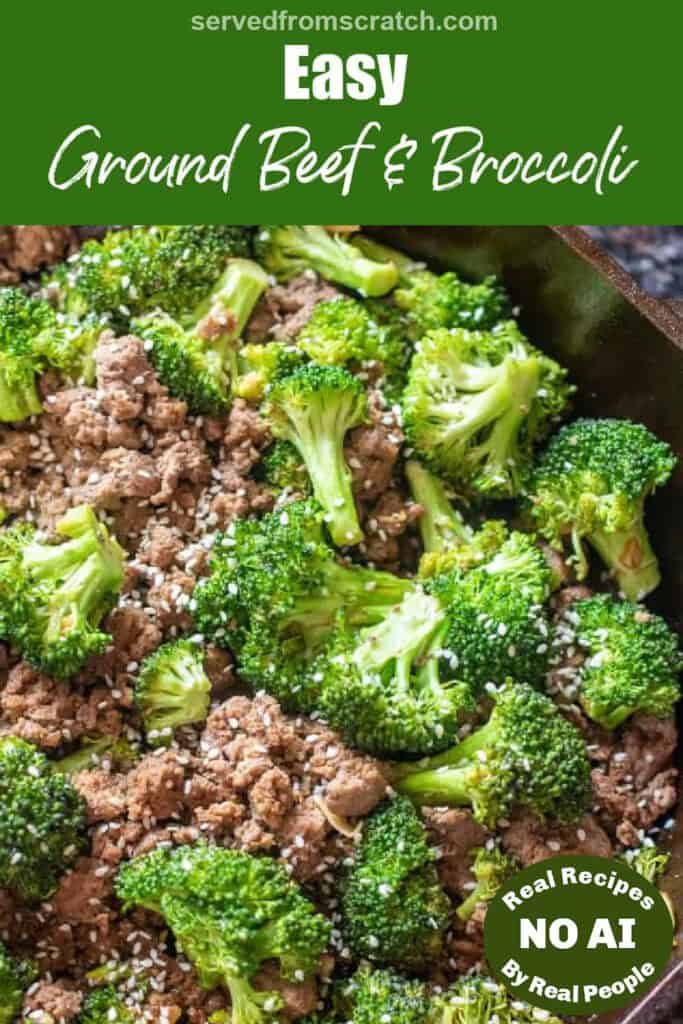 an overhead of a pan of cooked ground beef and broccoli with Pinterest pin text and NO AI sticker.
