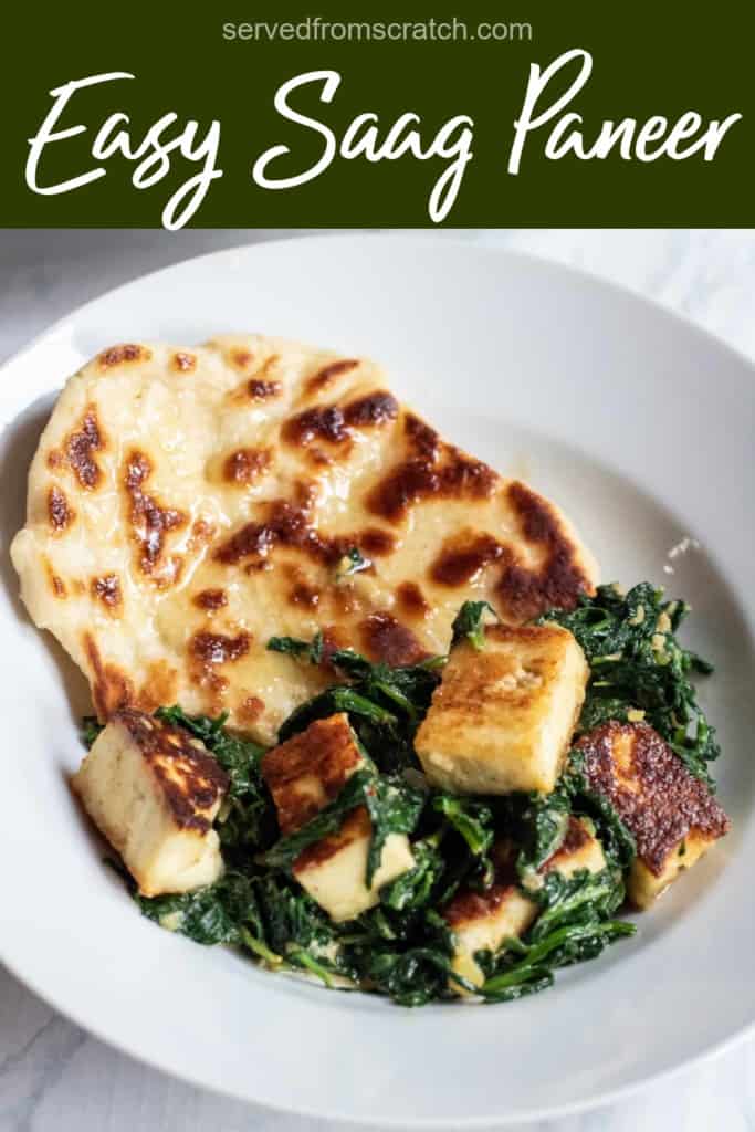 a bowl of naan and saag paneer with Pinterest pin text.