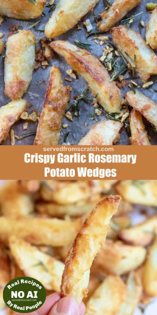 a tray with baked wedges and garlic and rosemary with Pinterest pin text and a plate with a hand holding up a wedge in a hand with NO AI sticker.