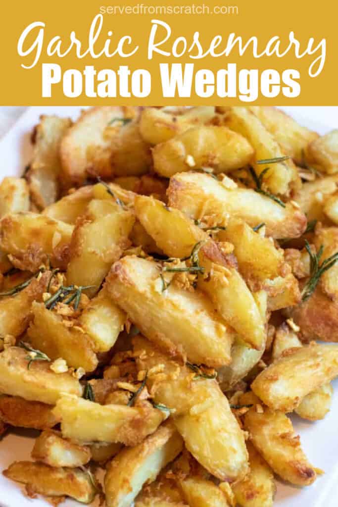 a plate of wedges of potatoes crisped with rosemary and garlic with Pinterest pin text.