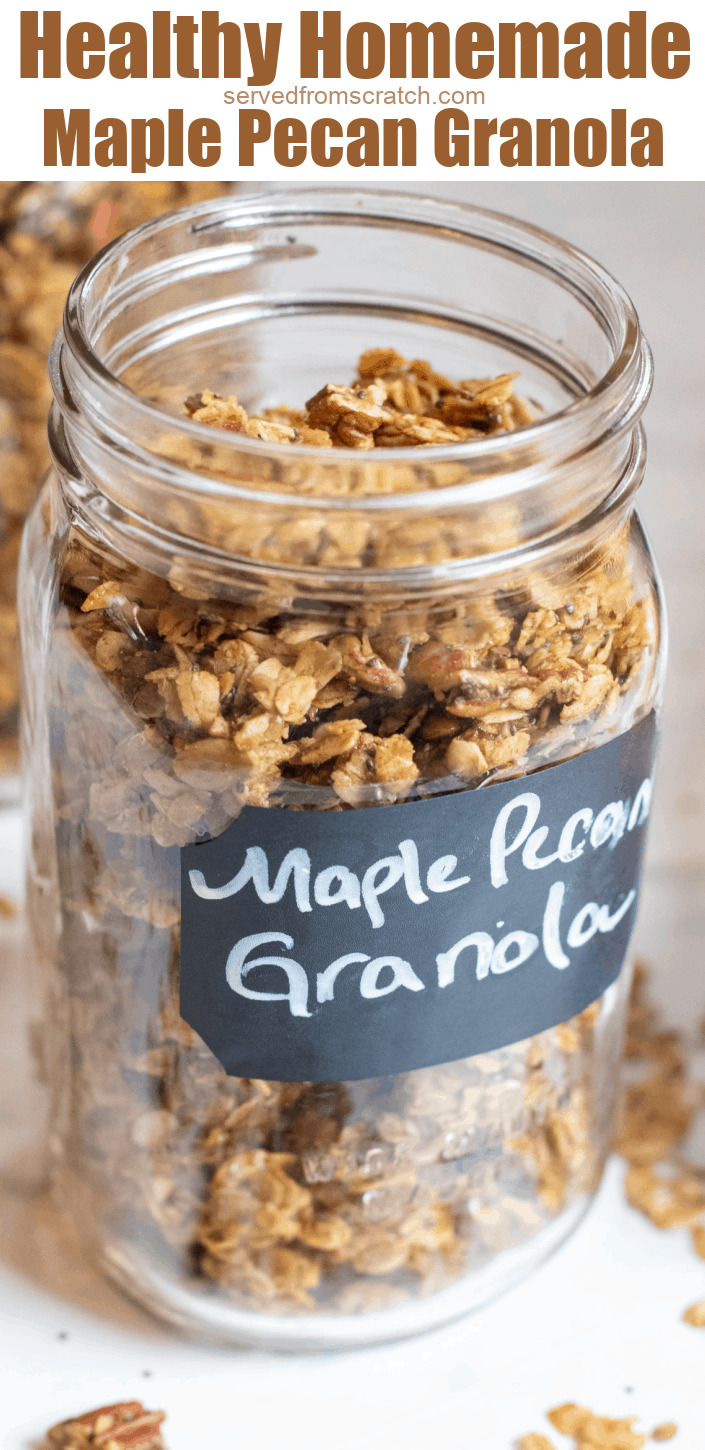 Healthy Maple Pecan Granola Served From Scratch