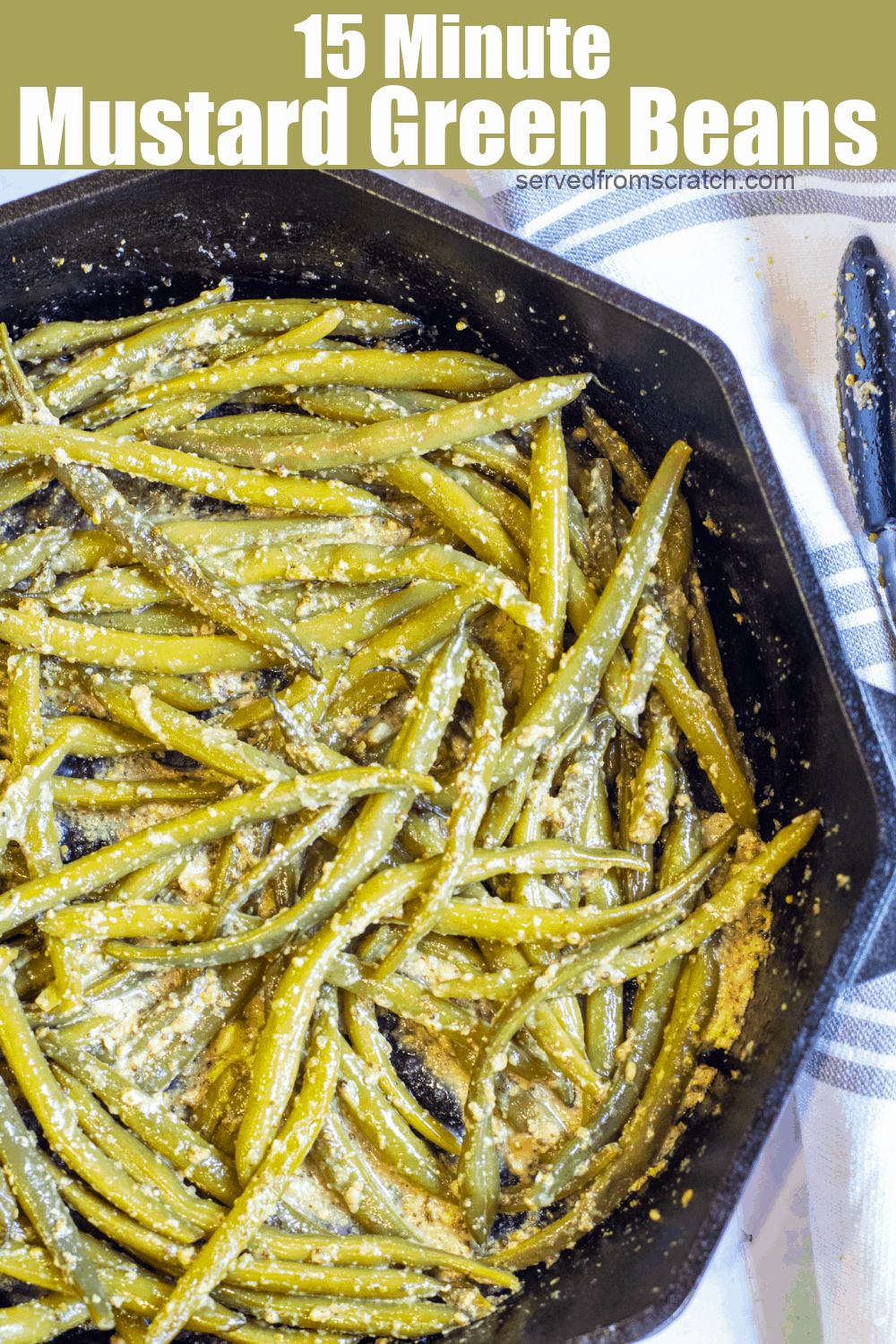 15 Minute Mustard Green Beans Served From Scratch