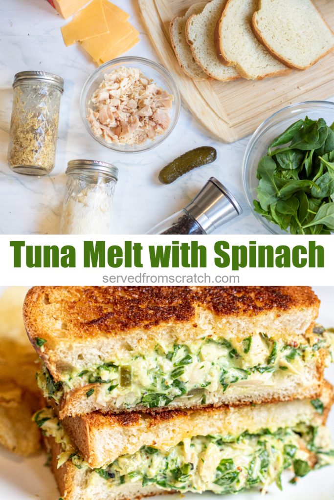 ingredients on counter and a stacked cut grilled tuna melt with spinach and Pinterest text.
