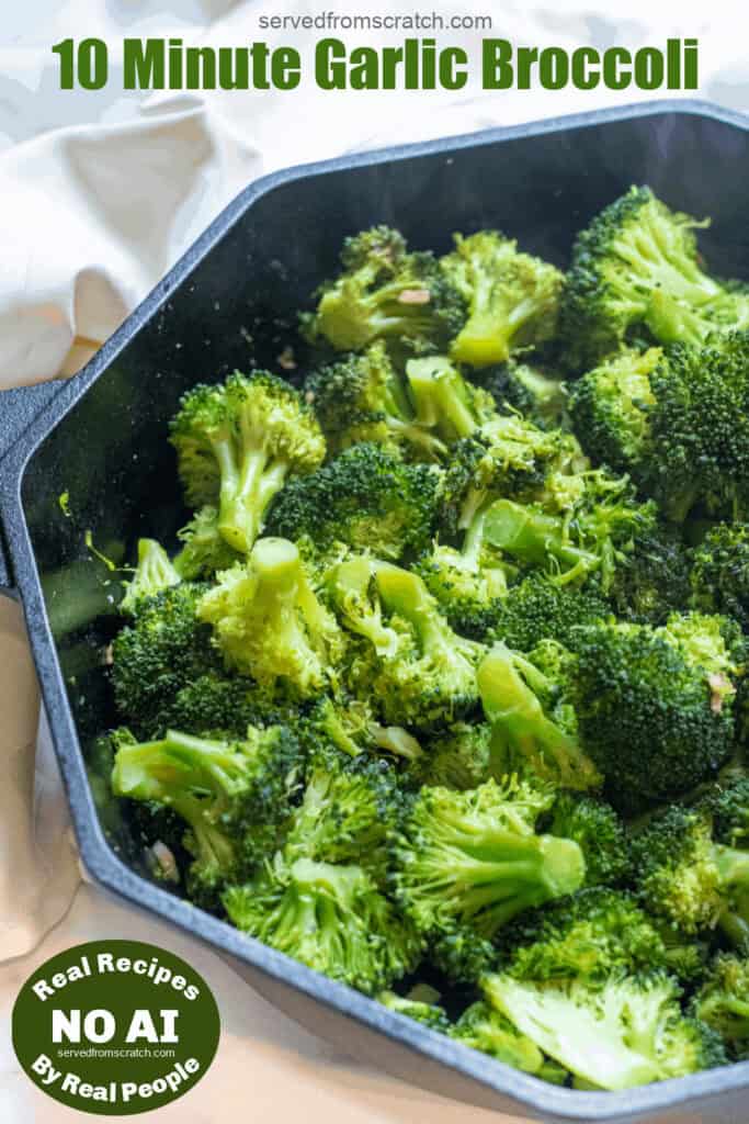 a cast iron with cooked broccoli with Pinterest pin text with NO AI sticker.