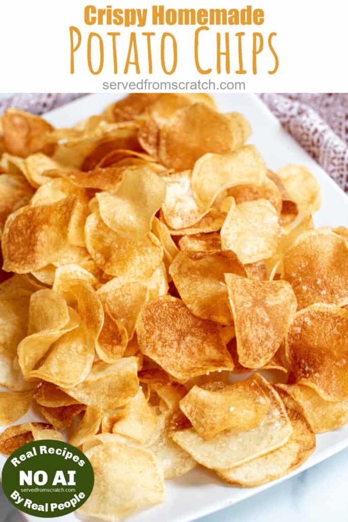 a plate of thin crispy potato chips with Pinterest pin text with NO AI sticker.