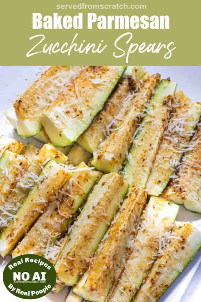 a plate of baked zucchini spears with parmesan cheese and Pinterest pin text and NO AI sticker.