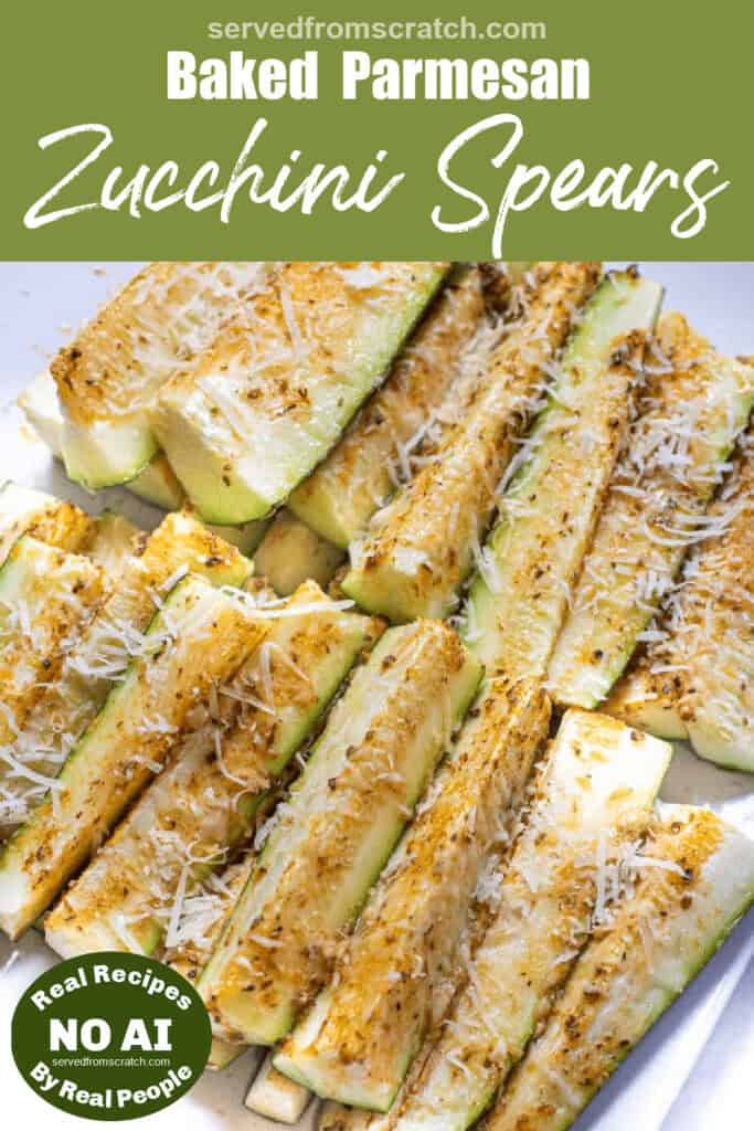a plate of baked zucchini spears with parmesan cheese and Pinterest pin text and NO AI sticker.
