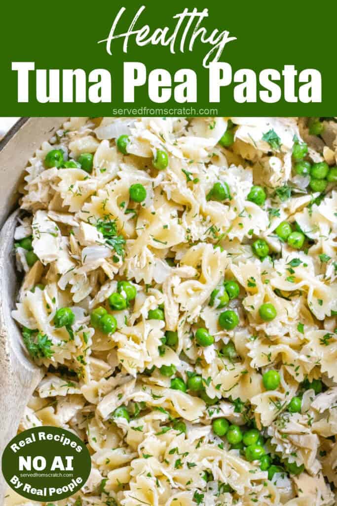 a pot of pasta, peas, and tuna with a wooden spoon with Pinterest pin text and NO AI sticker.
