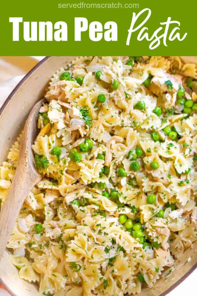 an overhead of a pot of bow tie pasta with peas and tuna and Pinterest pin text.