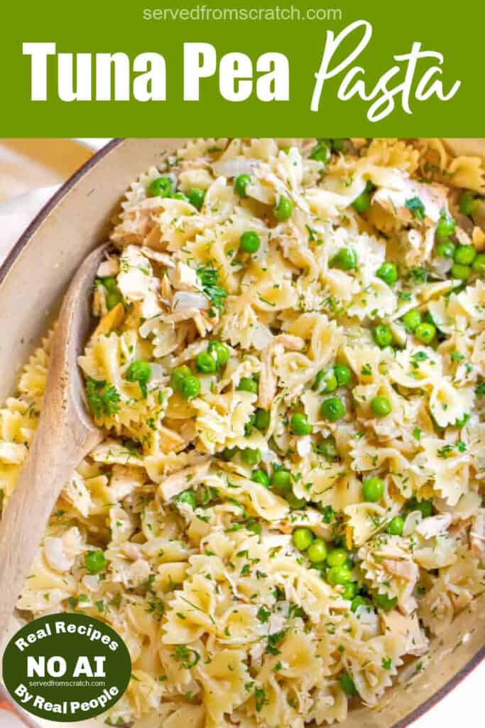 a pot of pasta, peas, and tuna with a wooden spoon with Pinterest pin text and NO AI sticker.