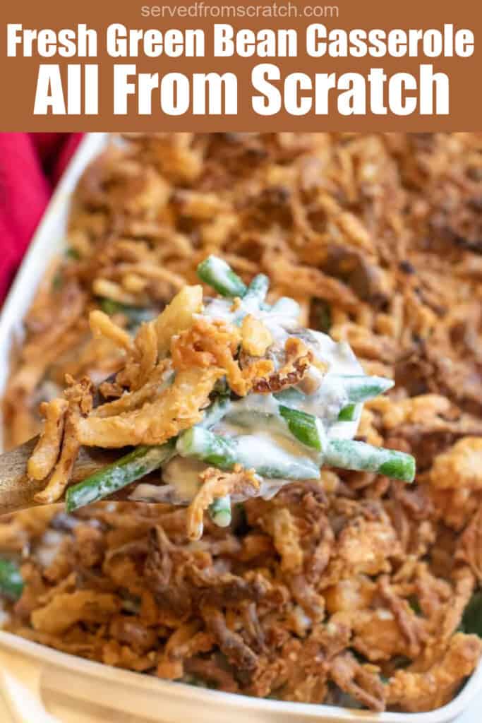 A spoon of green bean casserole with fresh green beans and homemade french's fried onions with Pinterest pin text.