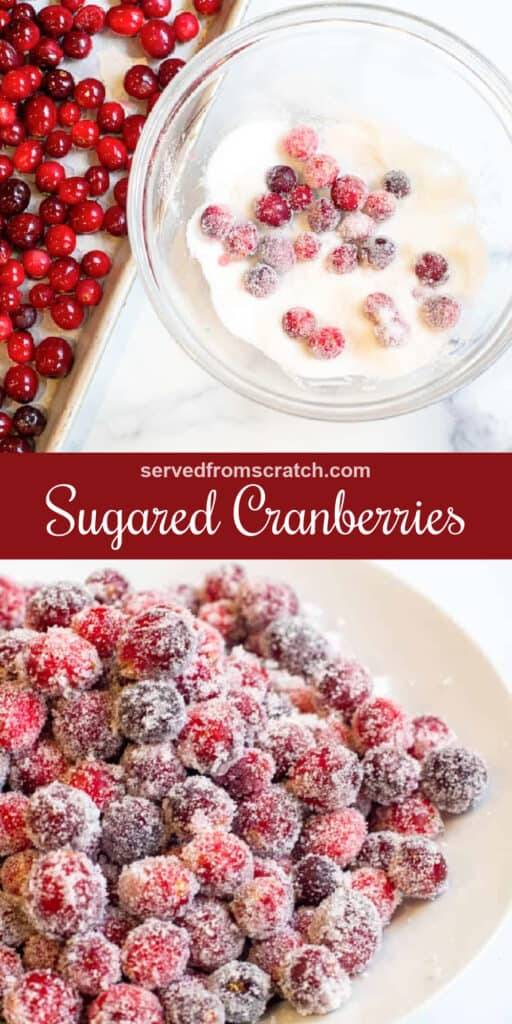 a tray of cranberries and a bowl of sugar with cranberries, Pinterest pin text, and a bowl of sugared cranberries.