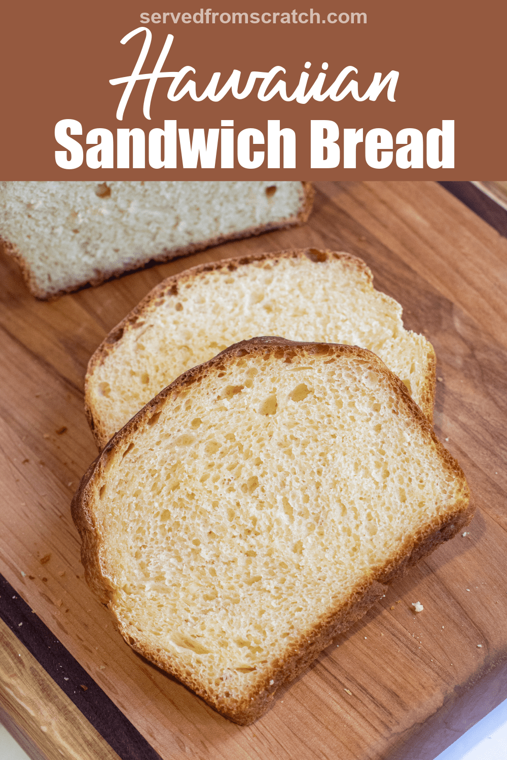 Homemade Hawaiian Sandwich Bread Served From Scratch