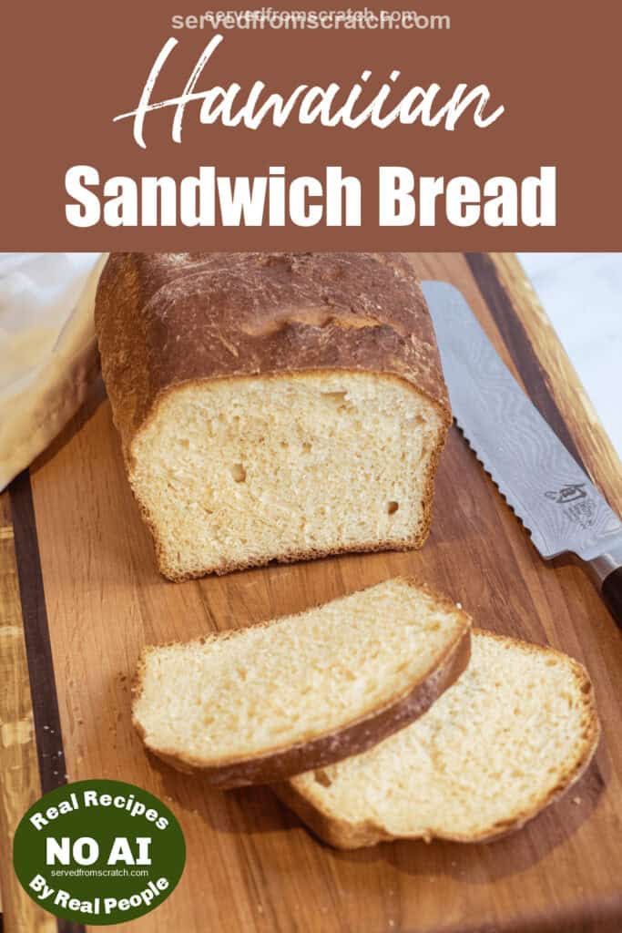 a loaf and sliced bread on a board with Pinterest pin text with NO AI sticker.