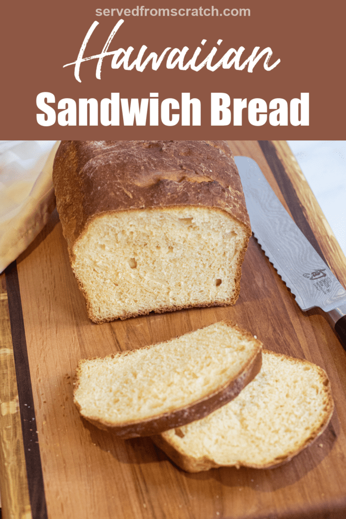 a loaf and sliced bread on a board with Pinterest pin text.