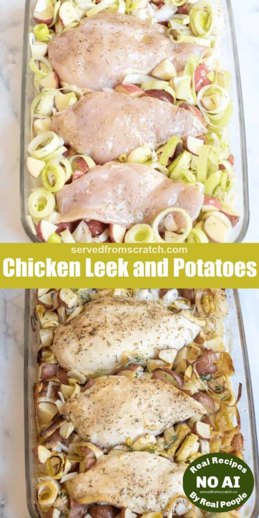 a pan with raw chicken, potatoes, leeks, Pinterest pin text, and a tray of it all baked and NO AI sticker.