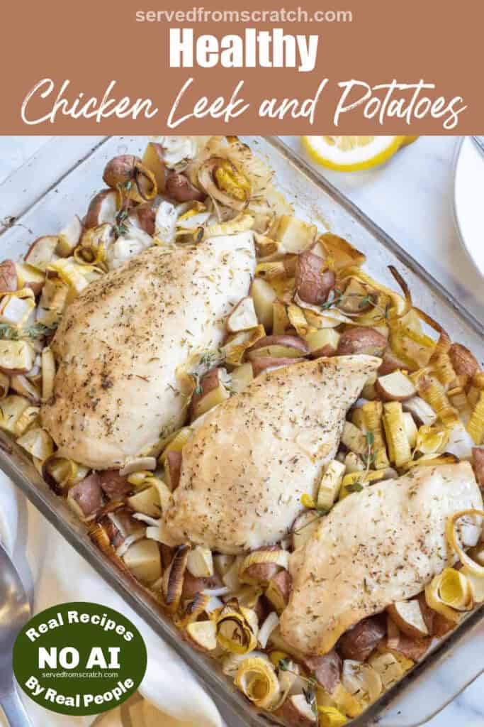 a pan of baked chicken with potatoes, leeks with Pinterest pin text and NO AI sticker.