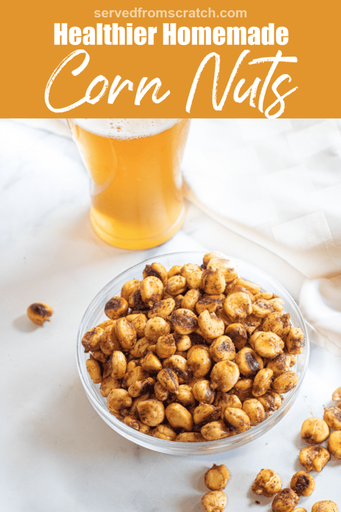 a bowl of overflowing corn nuts next to a beer and Pinterest pin text.