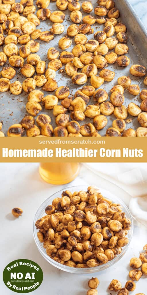 baked corn nuts on a tray with Pinterest pin text and a bowl of nuts and NO AI sticker.