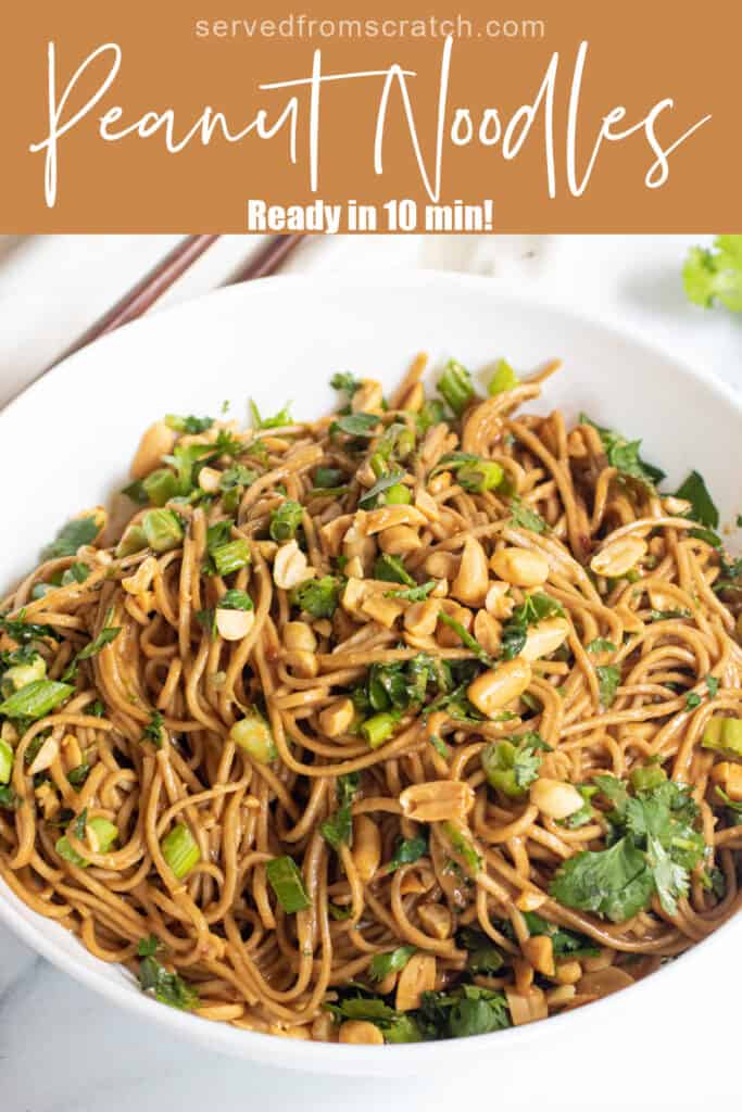 10 Minute Peanut Noodles Served From Scratch