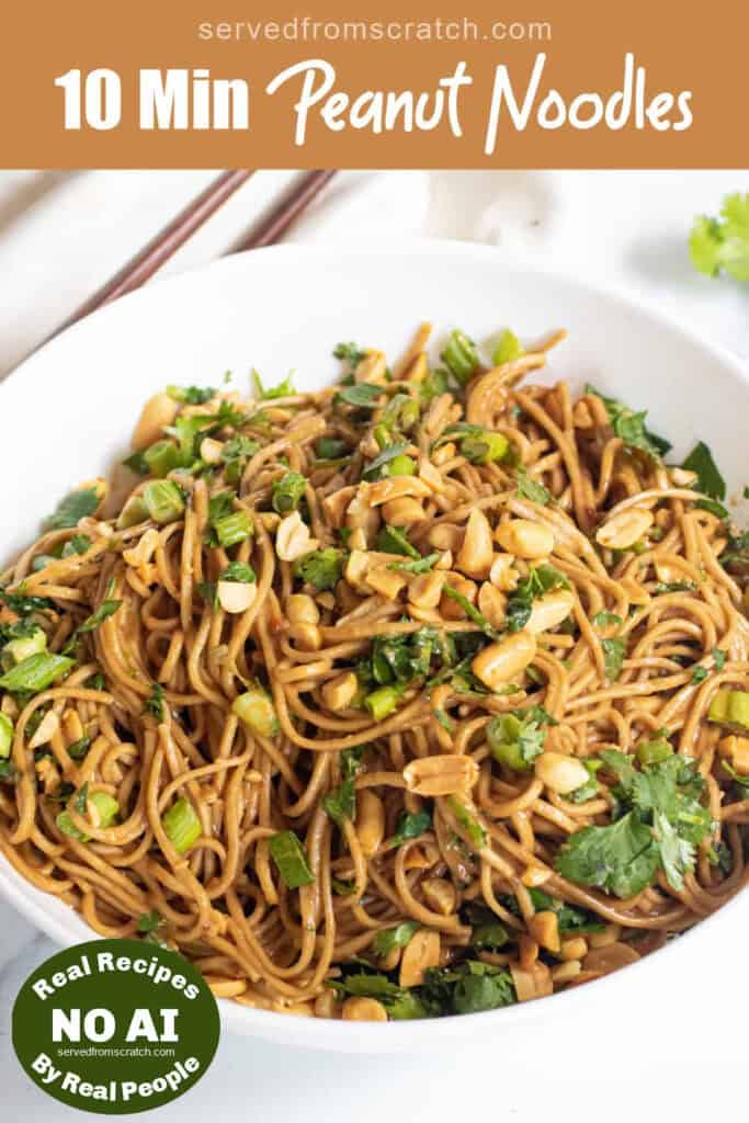 a bowl of soba noodles in a peanut sauce and peanuts and cilantro and green onions with Pinterest pin text and NO AI sticker.