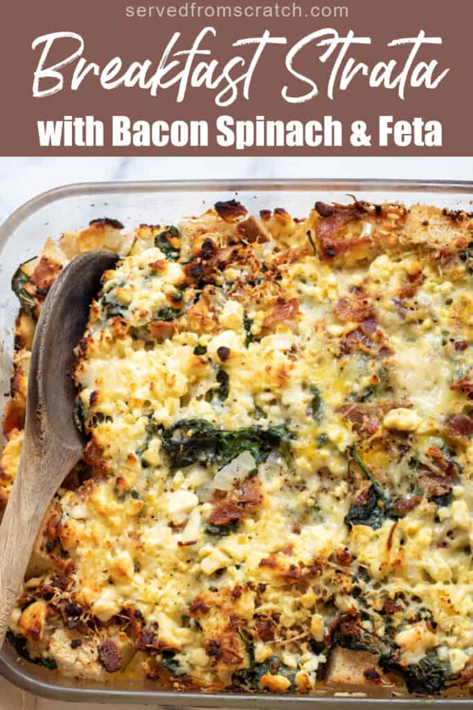 a baking dish with cheese and spinach and bacon strata with Pinterest pin text.