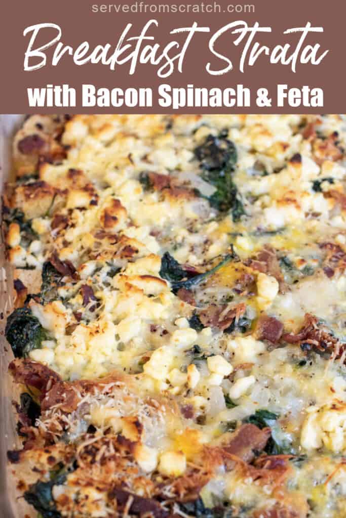 a baking dish with cheese and spinach and bacon strata with Pinterest pin text.