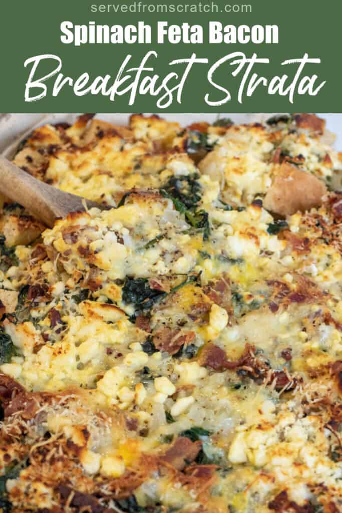 a baking dish with cheese and spinach and bacon strata with Pinterest pin text.