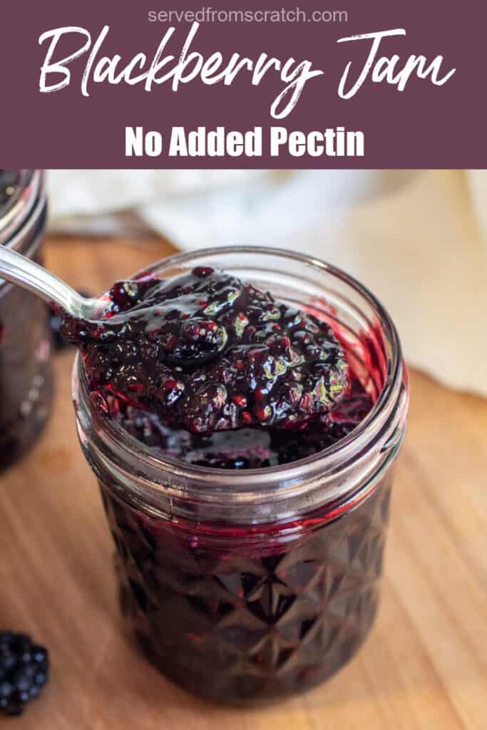 Blackberry Jam Without Pectin Served From Scratch