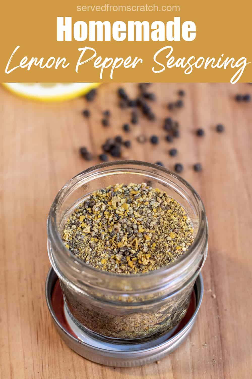 Homemade Lemon Pepper Seasoning Served From Scratch