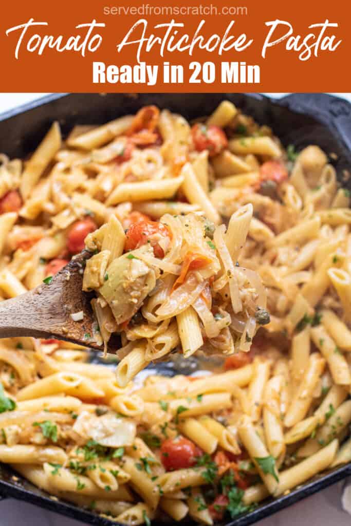 20 Minute Tomato Artichoke Pasta Served From Scratch