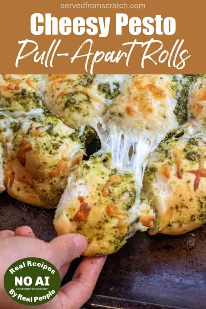 a hand pulling a cheesy pesto covered roll out from a bunch of rolls with Pinterest pin text with NO AI sticker.