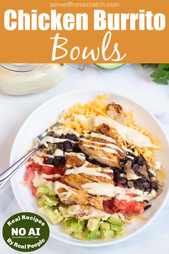 an overhead of a burrito bowl with chicken, avocado, tomatoes, rice, cheese, and sauce with Pinterest pin text and NO AI sticker.