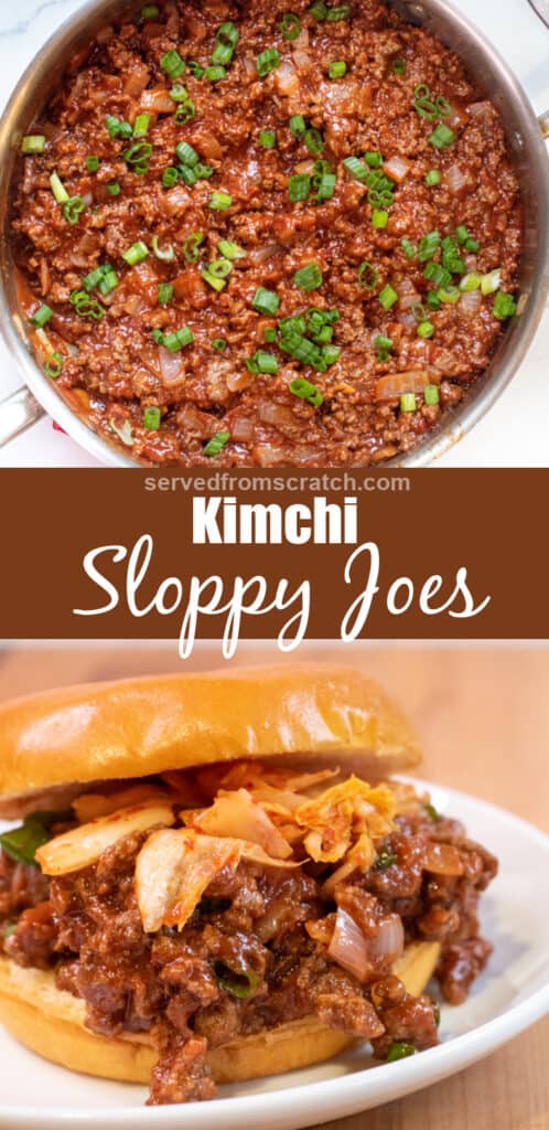 a picture of a pan of sloppy joe meat cooked, Pinterest pin text, and a picture of a close up of a sloppy joe with kimchi.