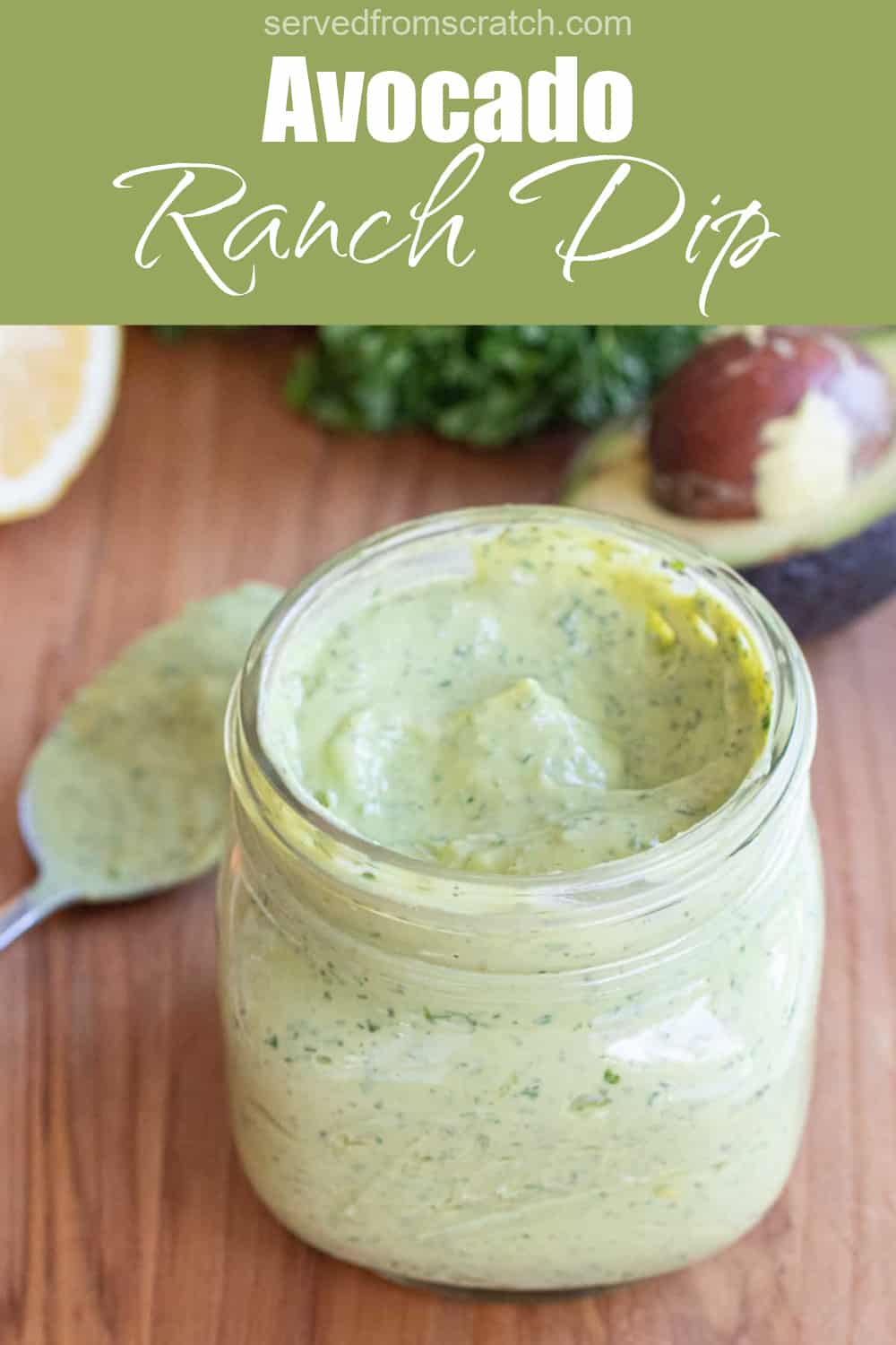 Avocado Ranch Dip Served From Scratch