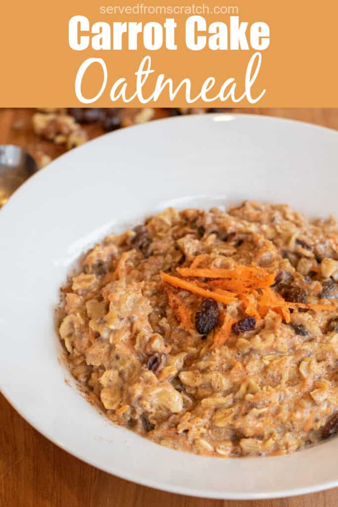 a bowl of oatmeal with shredded carrots and raisins on top with Pinterest pin text.