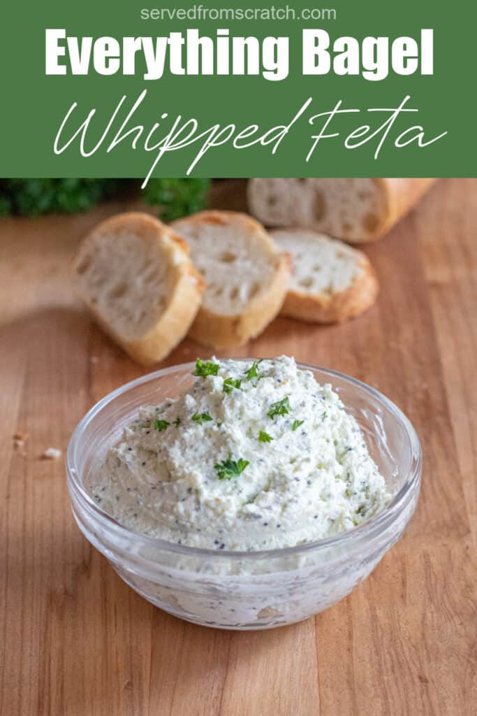a bowl of whipped feta with sliced baguette behind it with Pinterest pin text.