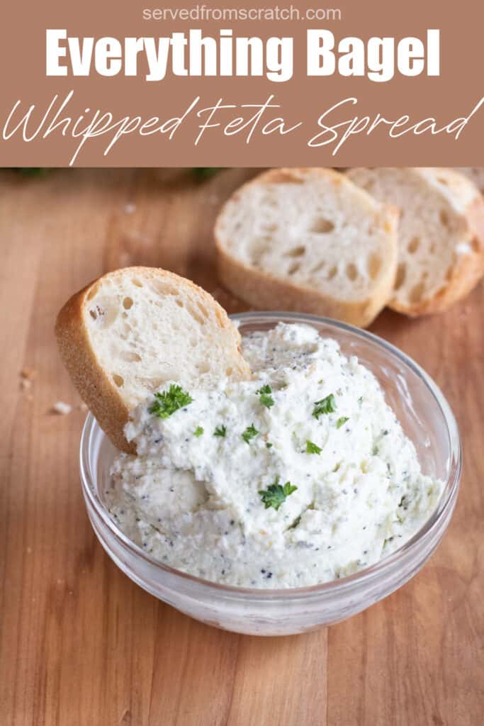 a bowl of whipped feta with sliced baguette in it and behind it with Pinterest pin text.