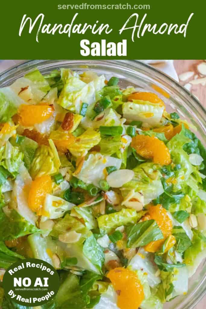 an overhead shot of a bowl of romaine lettuce salad with mandarins and almonds with Pinterest pin text and NO AI sticker.