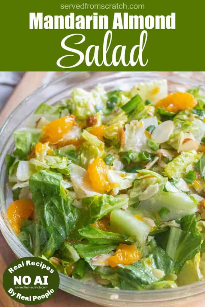 an overhead shot of a bowl of romaine lettuce salad with mandarins and almonds with Pinterest pin text and NO AI sticker.