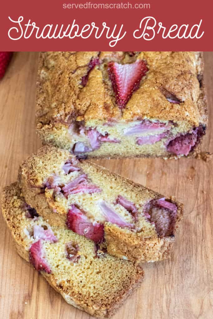 a loaf of bread with strawberries and slices and Pinterest pin text.