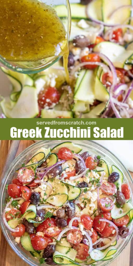 dressing being poured over a bowl of zucchinis and tomatoes and olives and onions with Pinterest pin text a bowl of zucchini salad with tomatoes, olives, onions and feta.